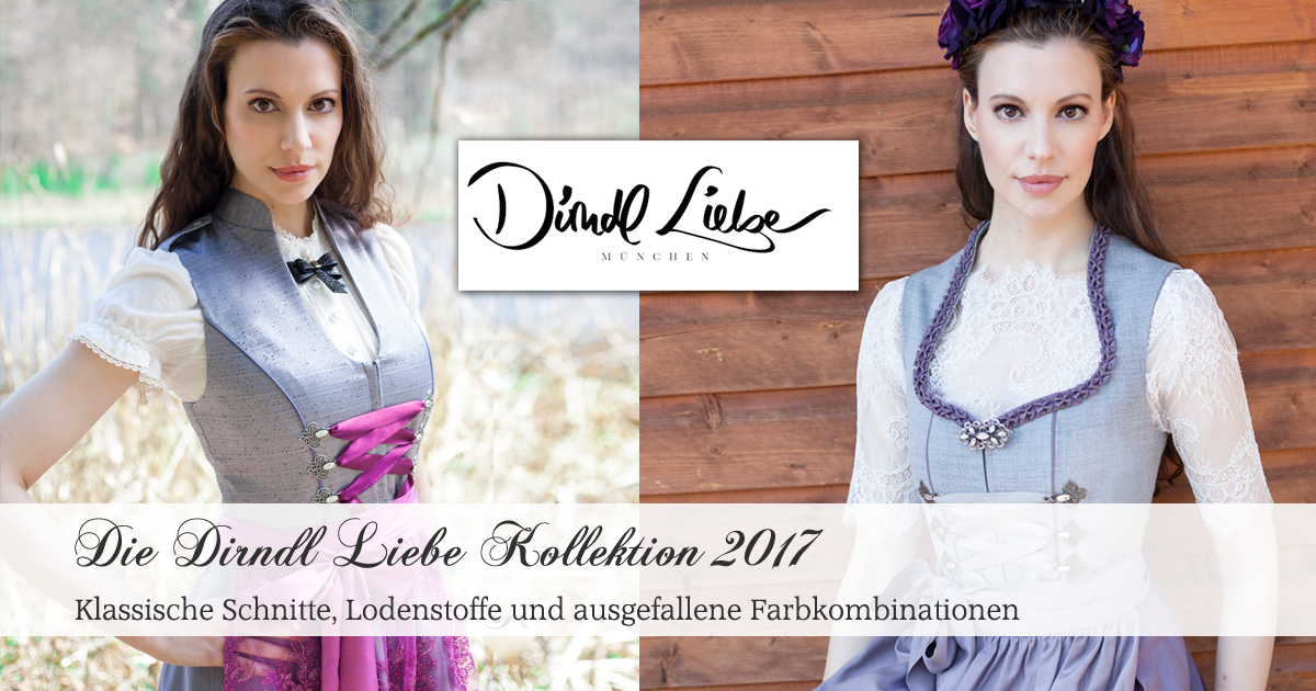 Dirndl Liebe Kollektion 2017