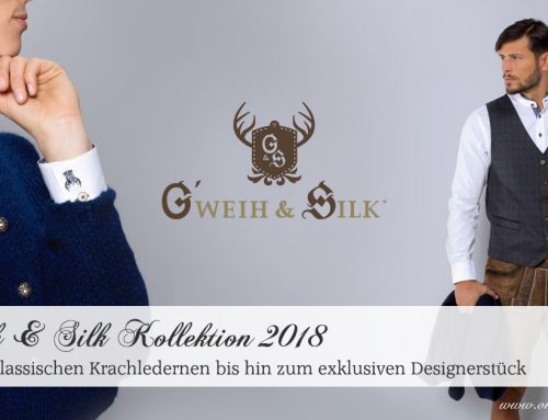 G’weih & Silk Kollektion 2018