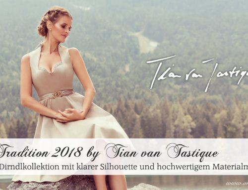 Dirndlkollektion 2018 LA TRADITION by Tian van Tastique